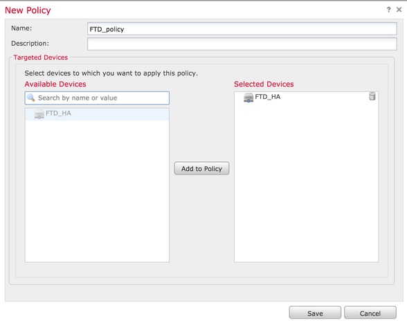 Choose the FTD appliance to apply this policy.
