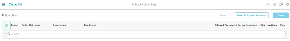 Configure EAP-TLS Authentication with ISE - Add a New Policy Set