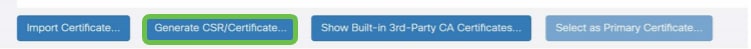 Click Generate CSR/Certificate