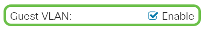 Check the Enable check box for the Guest VLAN to use a guest VLAN for unauthorized ports.