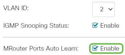 To allow the multicast router to automatically learn the connected ports, check the Enable check box for MRouter Ports Auto Learn.