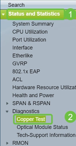 Go to Status and Statistics > Diagnostics> Copper Test.