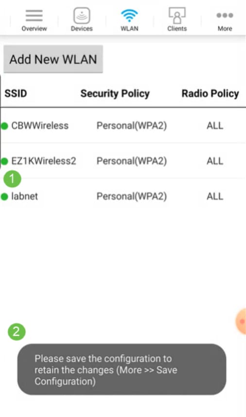 You will see the New WLAN added to the network as well as a reminder to save the configuration. 